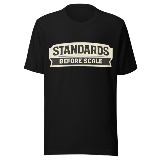 Standards Before Scale | Blue-Collar Entrepreneur T-Shirt
