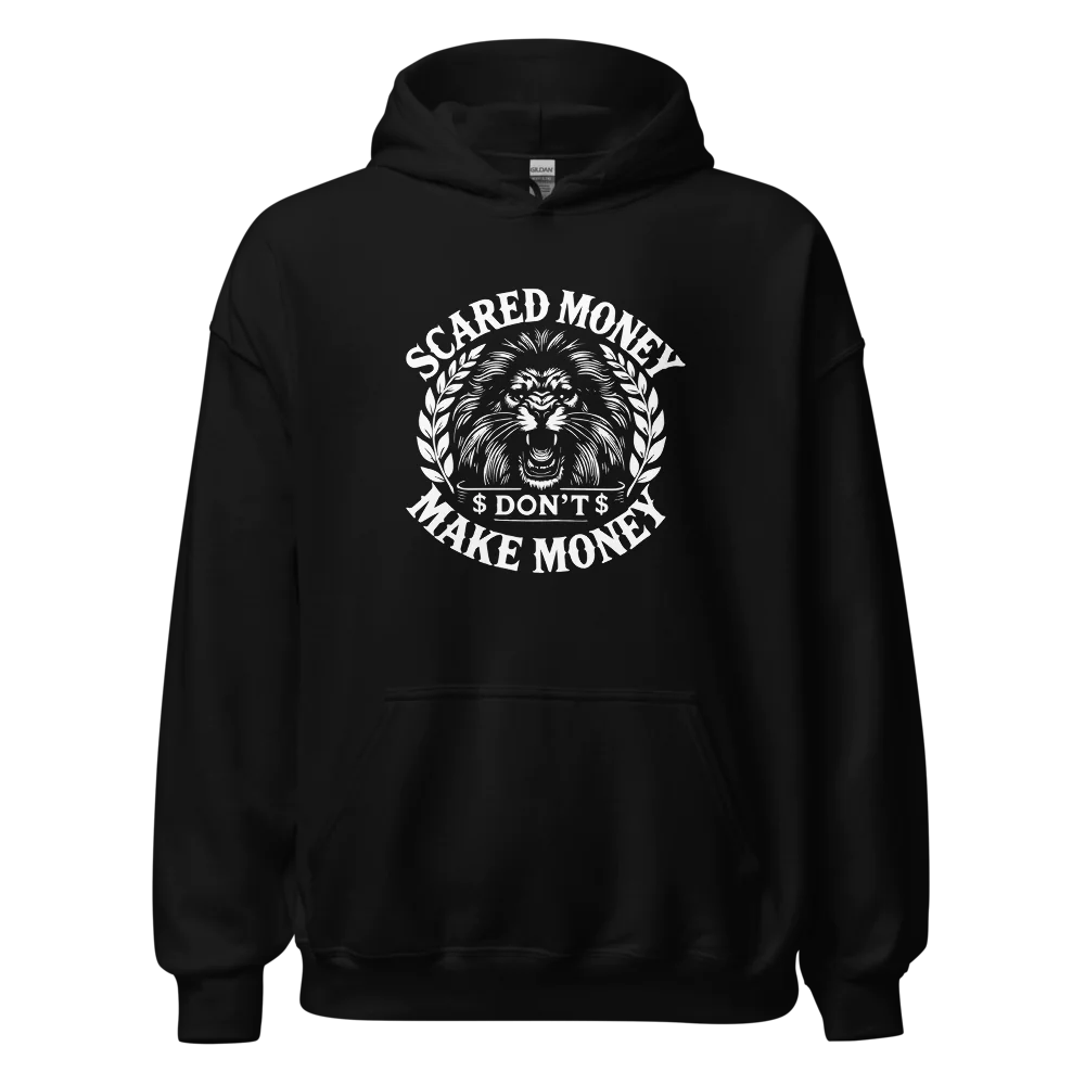 Scared Money Don’t Make Money Hoodie | Blue-Collar Entrepreneur Work Ethic Apparel