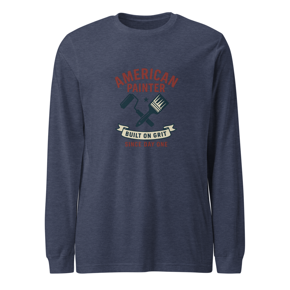 American Painter | Built on Grit Long Sleeve T-Shirt