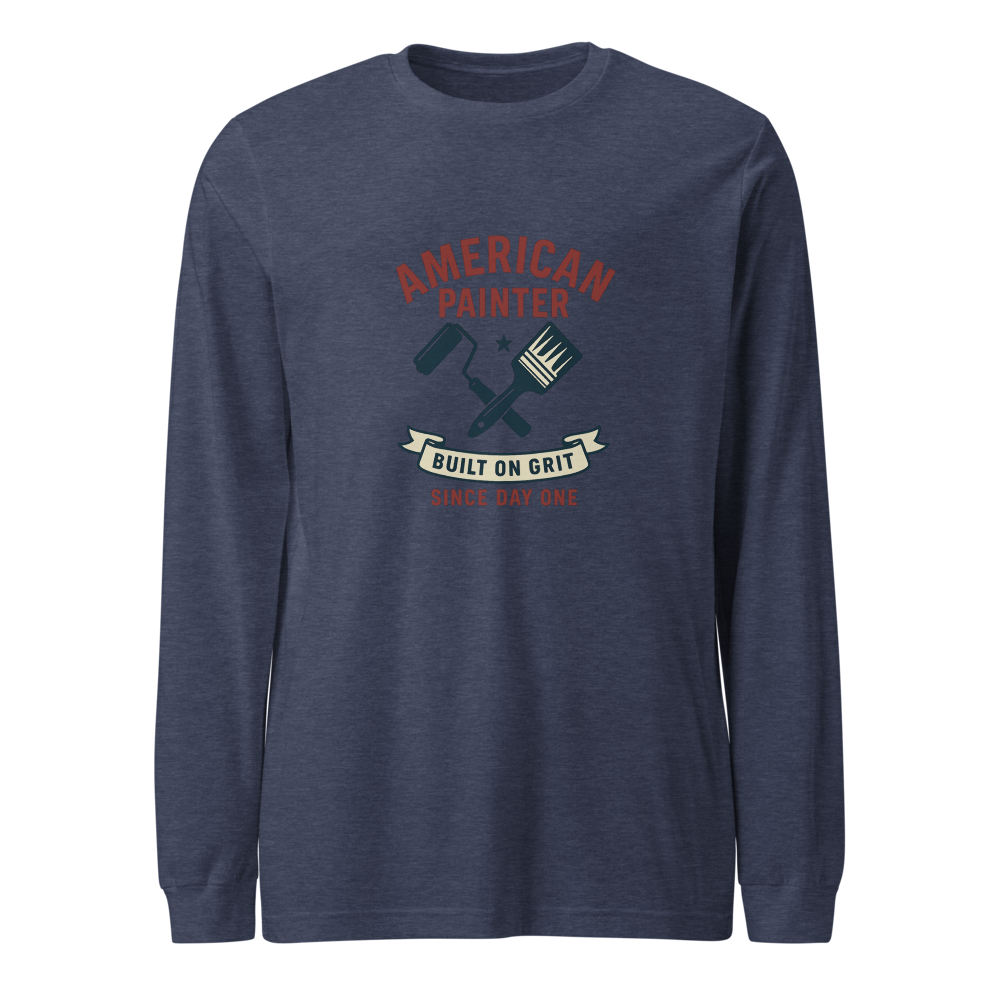 American Painter | Built on Grit Long Sleeve T-Shirt