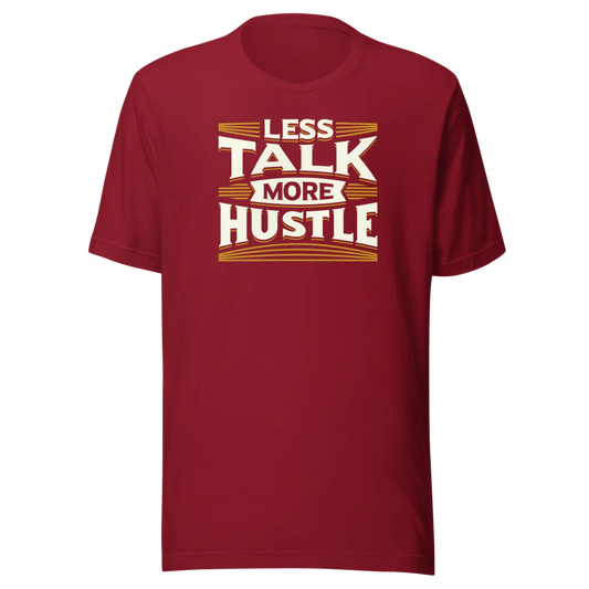 Red entrepreneur t-shirt with less talk more hustle text