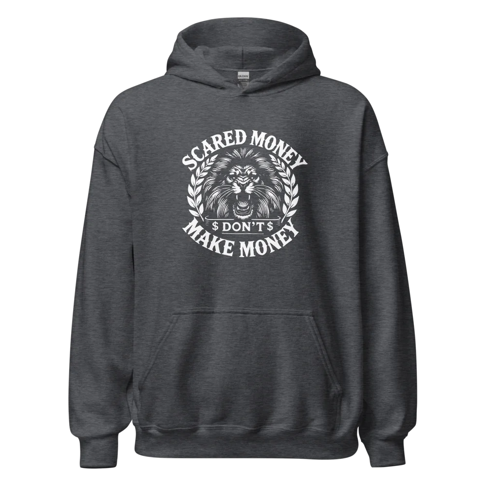 Scared Money Don’t Make Money Hoodie | Blue-Collar Entrepreneur Work Ethic Apparel